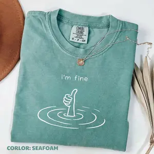 Comfort Colors Vintage I'm Fine T-Shirt, Sarcastic Humor Tee, Funny Mental Health Therapy Gift, Drowning Graphic Top, Sad Girl Aesthetic 2025