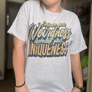 Embrace your weirdness tee