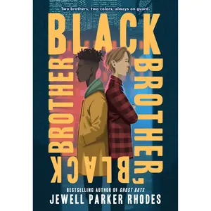 Black Brother, Black Brother by Jewell Parker Rhodes [Paperback Book]