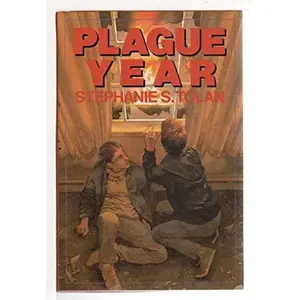USED-Plague Year by Stephanie S. Tolan (Hardcover)
