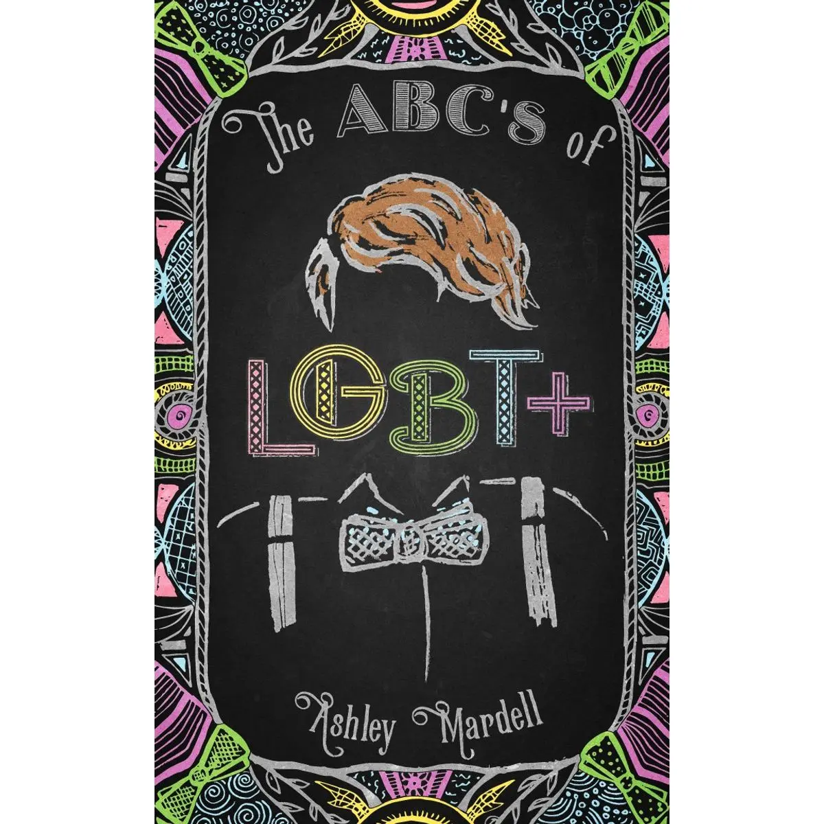 The ABC's of LGBT+: (Gender Identity Book for Teens, Teen & Young Adult LGBT Issues) Paperback – November 8, 2016