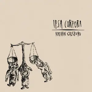 Nathan Salsburg - Ipsa Corpora  [VINYL RECORD - LP]