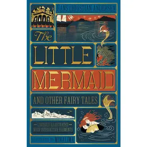 The Little Mermaid and Other Fairy Tales (MinaLima Edition): (Illustrated with Interactive Elements) by Hans Christian Andersen||MinaLima [Hardback Book]
