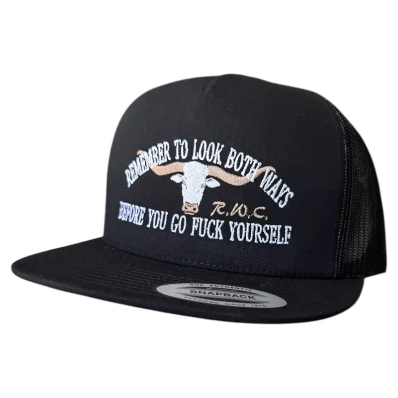 Look Both Ways before you F yourself Hat