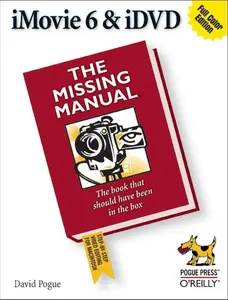 USED-iMovie 6 & IDVD: The Missing Manual by Pogue, David (Paperback)
