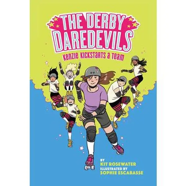 USED-The Derby Daredevils: Kenzie Kickstarts a Team: (The Derby Daredevils Book #1) by Rosewater, Kit (Paperback)