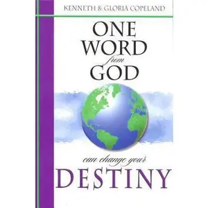 USED-One Word from God Can Change Your Destiny by Copeland, Kenneth (Paperback)