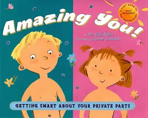 USED-Amazing You!: Getting Smart about Your Private Parts: A First Guide to Body Awareness for Pre-Schoolers by Saltz, Gail (Hardcover)