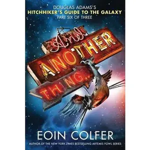 USED-And Another Thing... by Colfer, Eoin (Paperback)