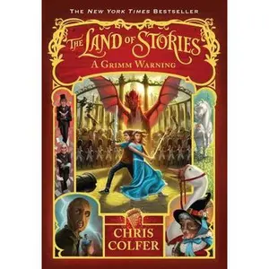 The Land of Stories: A Grimm Warning -- Chris Colfer - Paperback