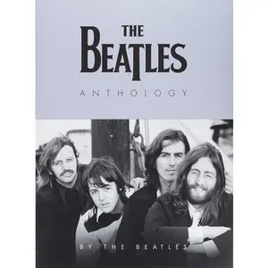 The Beatles Anthology (25th Anniversary Edition) -- Beatles, Paperback