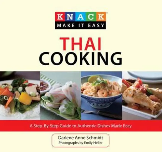USED Book - Knack Thai Cooking: A Step-By-Step Guide To Authentic Dishes Made Easy (Knack: Make It Easy) by Darlene Anne Schmidt (Paperback) - english