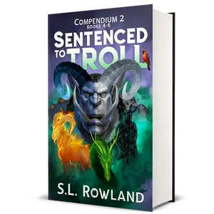Signed Paperback - Sentenced to Troll Compendium 2: Books 4-6: A LitRPG Novel