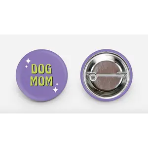 Dog Mom 1" Button