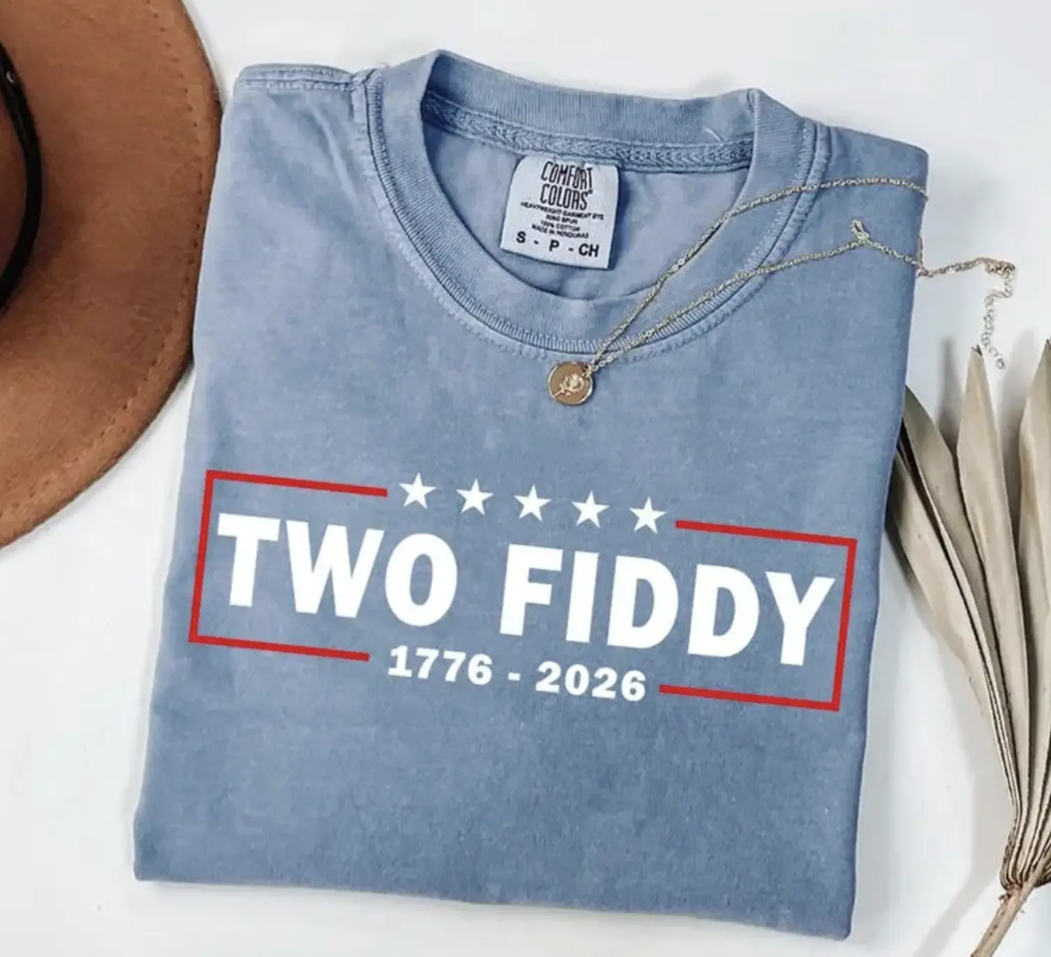 Comfort Colors Two Fiddy Shirt, USA 250 Years Tee, Funny Patriotic Graphic Tee, 1776 2026 Shirt, 4th Of july Gift, Comfort Colors Independence Day Shirt
