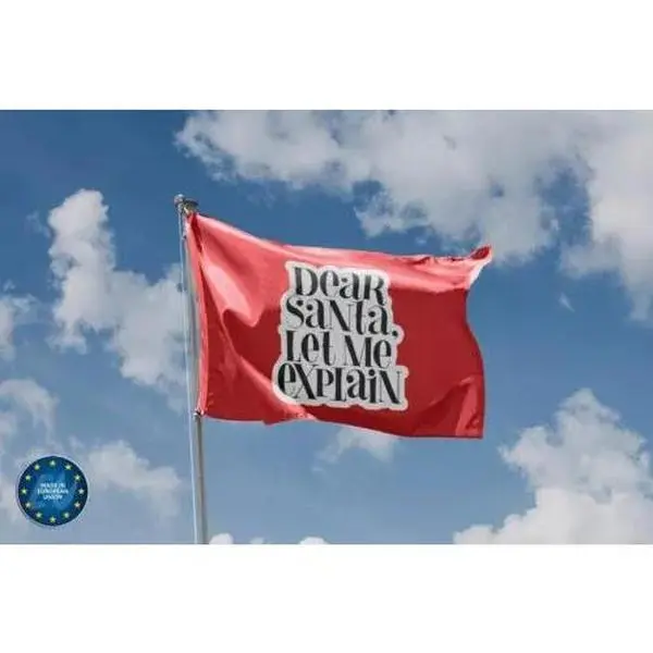 Dear Santa - Let Me Explain Flag - Christmas Flag - Gift For Him - Gift For Her - Funny Christmas Flag - Christmas Banner - Holiday Flag - Christmas Tree Flag - Decor Home - Garden Party Decor - Merry Christmas