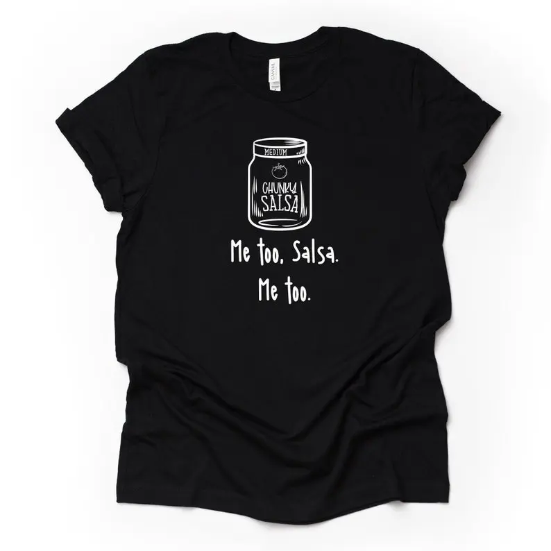Women's Funny Chunky Salsa Tee: Me Too Design, Bella Canvas Shirt
