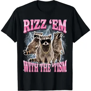 Rizz 'Em with The 'Tism T-Shirt
