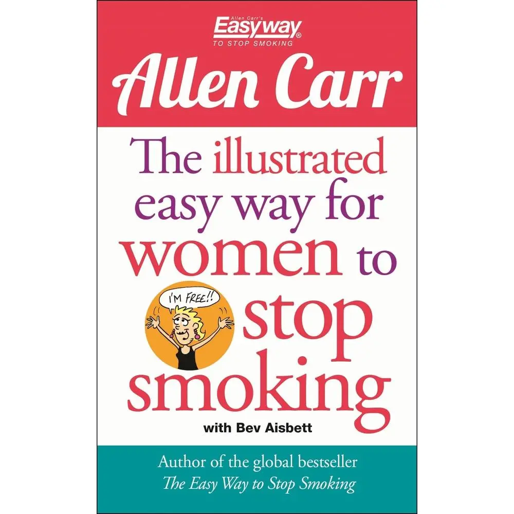 USED-The Illustrated Easy Way for Women to Stop Smoking: A Liberating Guide to a Smoke-Free Future by Carr, Allen (Paperback)