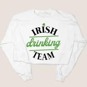 St. Patricks Day Sweatshirt Cropped - Irish Drinking Team