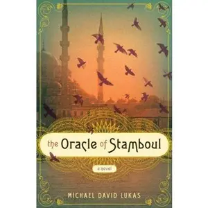 USED-The Oracle of Stamboul: A Novel by Michael David Lukas (Hardcover)