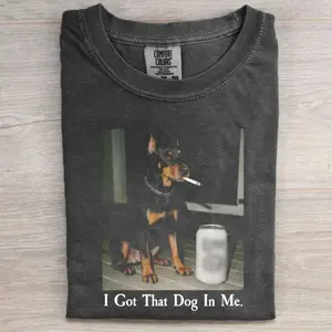 Doberman Dog Smoking Vintage T-Shirt, Funny Dog Sarcasm Graphic Tee, Retro Streetwear Comfort, I Got That Dog In Me Shirt, Dog Lovers Gift