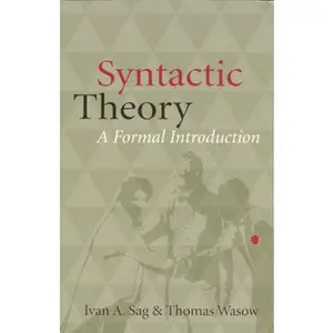 USED-Syntactic Theory: A Formal Introduction by Sag, Ivan A. (Paperback)