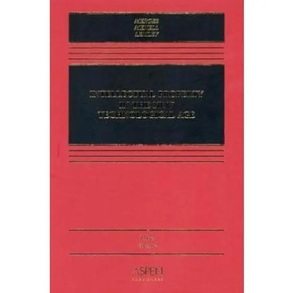 USED-Intellectual Property in the New Technological Age by Robert P. Merges (Hardcover)