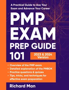USED-PMP Exam Prep Guide 101: A Practical Guide to Ace Your Exam and Advance Your Career by Man, Richard (Paperback)