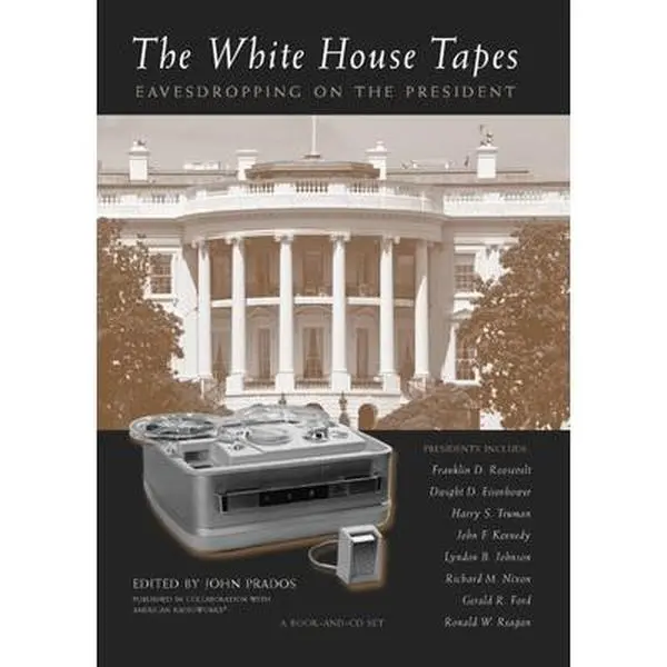 USED Book & English Audio Cassette - The White House Tapes: Presidential Secret Recordings, Oval Office Conversations & Transcripts (History & Humanities Social Sciences), Very Good