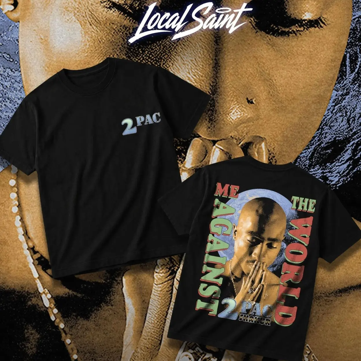 LOCALSAINT 2pac Me Against The World Heavy Cotton Unisex Graphic T-Shirt Hoodie Westside Rap Death Row Tupac Shakur Crewneck Tee, Vintage Streetwear Graphic T-Shirt Direct To Garment Breathable Print A2H