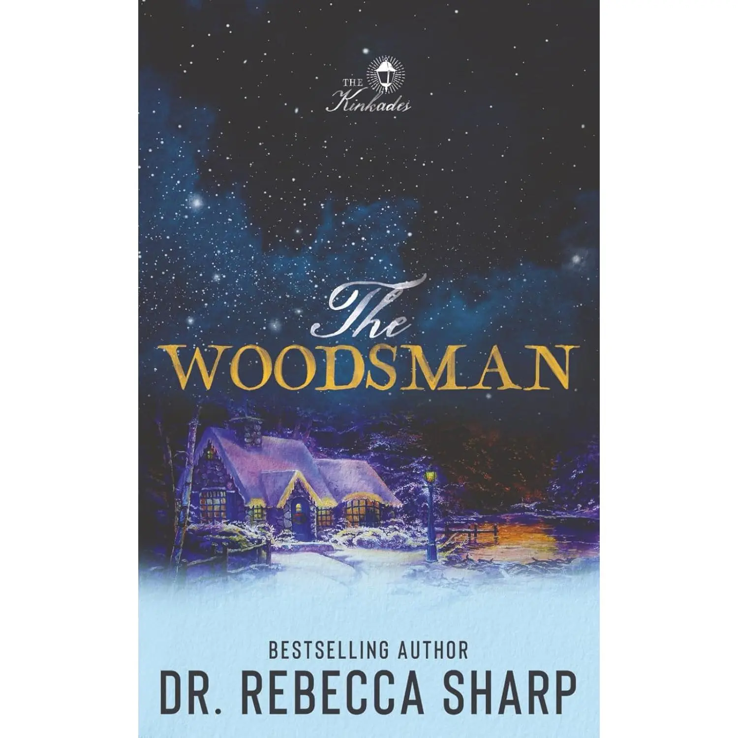 The Woodsman: A Small Town Forced Proximity Holiday Romantic Comedy (The Kinkades) - Paperback