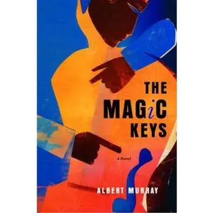 USED-The Magic Keys: A Novel by Albert Murray (Hardcover)