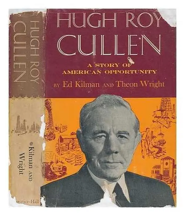 USED Book - Hugh Roy Cullen by ED & Theon Wright KILMAN (Hardcover) - english