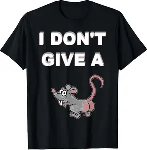 I Don't Give a Rat's Ass Butt Joke Funny T-Shirt Graphic tees