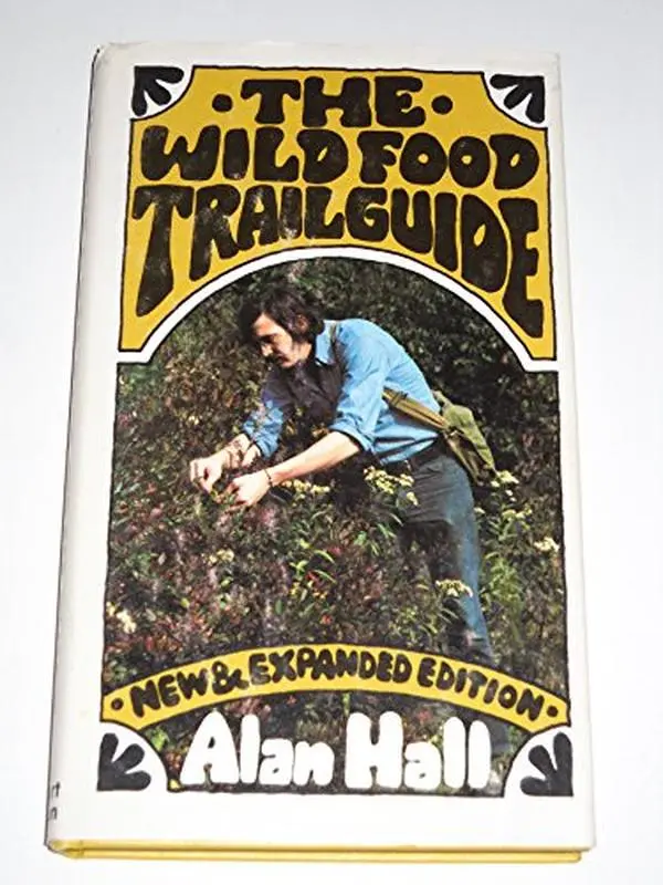 USED Book - The Wild Food Trailguide by Alan Hall (Hardcover) - english