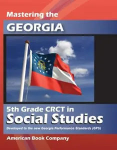 USED-Mastering the Georgia 5th Grade CRCT in Social Studies: Developed to the Georgia Performance Standards by Kindred Howard (Paperback)