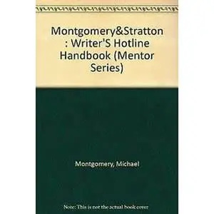 USED-The Writer's Hotline Handbook by Michael Montgomery (Unknown)