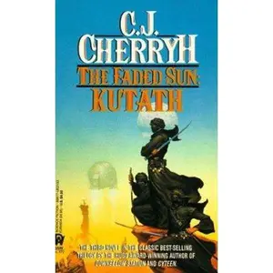 USED-Kutath (The Faded Sun, Book 3) by C. J. Cherryh (Unknown)