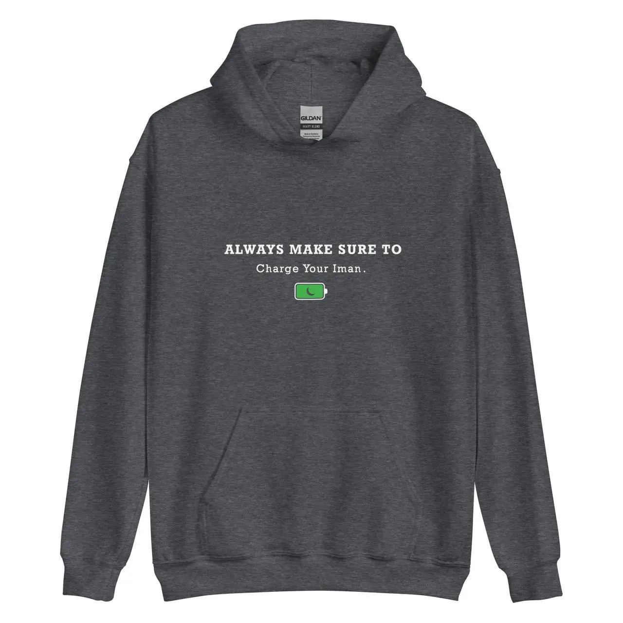 Always Charge Your Iman Hoodie - Muslim Hoodies for Men | Islamic Sweatshirt