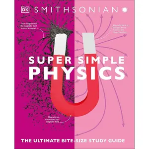 Super Simple Physics: The Ultimate Bitesize Study Guide Paperback – February 9, 2021