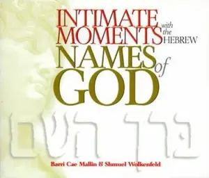 USED Book - Intimate Moments With the Hebrew Names of God by Barri CAE Mallin (Paperback) - english