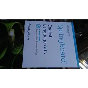 USED-SPRING BOARD ENGLISH LANGUAGE ARTS CALIFORNIA GRADE 7 by College Board (Unknown)