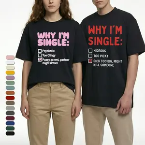 Tee4daddy - Couple Shirt - Funny Why I'm Single T-Shirt, Graphic Round Neck Shirt, Comfortable Streetwear, Men Cotton Shirt, Casual Streetwear outdoorfun