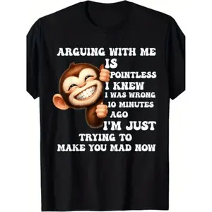 Funny Monkey T-Shirt "Arguing with Me Is Pointless I Knew I Was Wrong" - S-5XL Sizes, Elastic Fabric Comfort Fit, Retro Humor Statement Shirt for Men &, Casual Wear