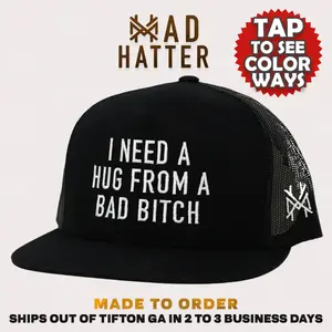 Hug From A Bad B* MadHatter's Embroidered Trucker Hat Snapback Adjustable (Up To A Size 8)