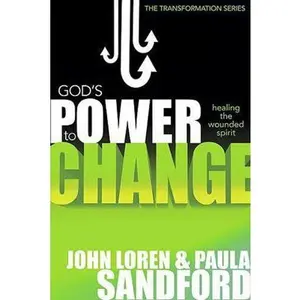USED-God's Power to Change: Healing the Wounded Spirit by Sandford, John Loren (Paperback)
