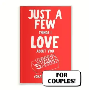 Just A Few Things I Love About You (Okay, A Lot) Romantic Couples Fill-In-The-Blank Gift Book. Love Letter Gift for Valentines Day, Anniversary, Birthday