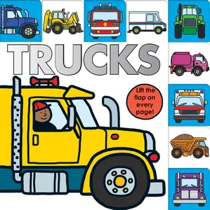 Lift-The-Flap Tab: Trucks: An Interactive Board Book for Little Fans of Trucks -- Roger Priddy - Board Book