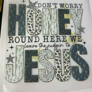DTF Transfers Honey Round Here We Leave the Judgin to Jesus with Leopard Print Design and Stars Pattern
